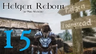 SKYRIM MOD: Helgen Reborn #15 | Let's Play