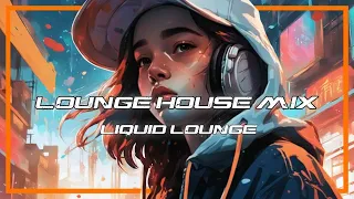 EDM Beatz : Liquid Lounge #loungehouse #lounge #rooftophouse #chillmusic #studymusic  #jazzhouse