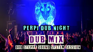 Dub Mix - Perpi Dub Night #7