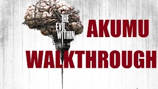 The Evil Within - AKUMU Mode Walkthrough: Chapter 1