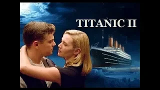 Фильм "Титаник 2 - Возвращение Джека" (2019) HD Смотреть трейлер