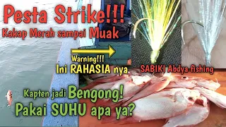 PESTA STRIKE KAKAP MERAH SAMPAI MUAK