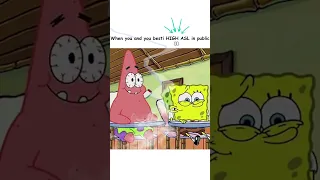 Spongebob funnier than 24 ~ 25 ~ When you high in public ~