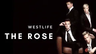 WESTLIFE - THE ROSE (LYRICS) | LIRIK TERJEMAHAN INDONESIA