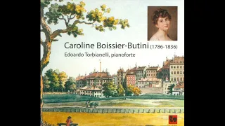 Caroline Boissier-Butini: Oeuvres pour pianoforte (Works for Pianoforte)