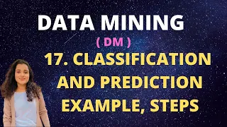 #17 Classification & Prediction - Example, Steps |DM|