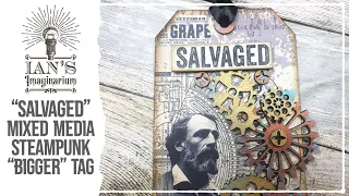 "Salvaged" Mixed Media "Bigger" Art Tag from Ian