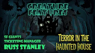 Russ Stanley & Terror in the Haunted House