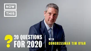 Tim Ryan Answers Our '20 Questions for 2020' | NowThis
