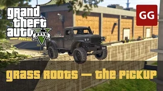 Grass Roots — The Pickup (Gold Medal) — GTA 5
