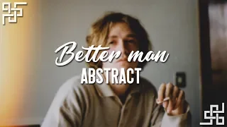 abstract // better man {sub español}