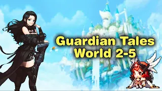 Guardian Tales World 2-5 [Invader's Base] Playthrough