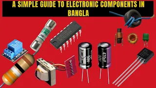 A simple guide to electronic components in Bangla #MM creatives