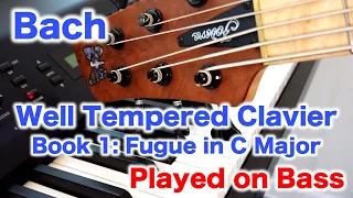 [Electric Bass] Bach Well Tempered Clavier Book 1 Fugue in C Major