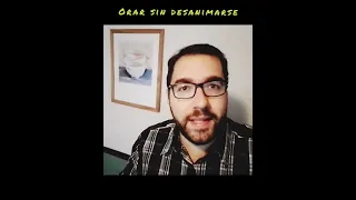 MEDITANDO LA PALABRA -Lucas 18. 1-8  | Orar sin desanimarse |