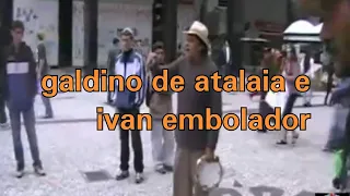 ivan embolador e galdino de atalaia- embolada na rua