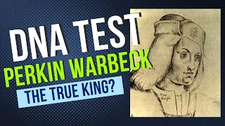 Can we test the DNA of Perkin Warbeck?