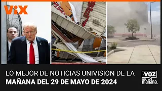 Lo mejor de Noticias Univision de la mañana | miércoles 29 de mayo de 2024