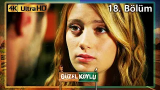 Güzel Köylü 18. Bölüm (4K Ultra HD)