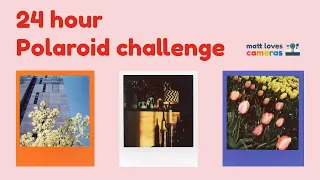 ⏰ 24 Hour Challenge with the Polaroid SLR 680 😍