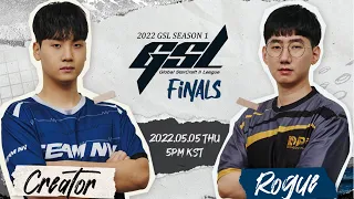 [ENG] 2022 GSL S1 Finals Creator vs Rogue