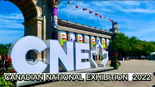 ITS BACK ! THE CANADIAN NATIONAL EXHIBITION 2022 #theex #cne