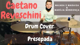 Caetano drum cover - Presepada - Maiara e Maraisa & Marília Mendonça