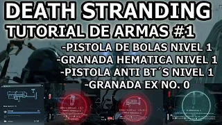 TUTORIAL DE ARMAS #1🥇 DEATH STRANDING ESPAÑOL FUEGO LETALES