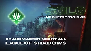 Solo Grandmaster Nightfall "Lake of Shadows" - No Cheese/No Invis - Strand Titan - Destiny 2