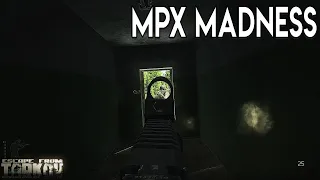 MPX Madness on Dorms - Escape From Tarkov