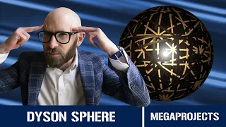 Dyson Sphere: The Megaproject that Requires an Entire Solar System...