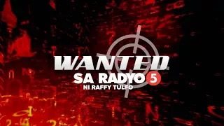 Wanted sa Radyo | March 19, 2018