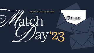 Match Day 2023 Highlight Video - UCR School of Medicine