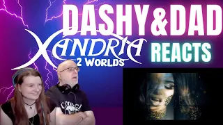 DAD AND DAUGHTER FIRST TIME HEARING! - Xandria - 2 Worlds