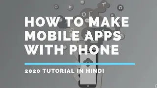 How to make a mobile application with phone in 5 minutes