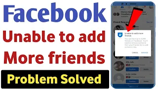 Facebook unable to add more friends problem solve | Unable to add more friends problem solution
