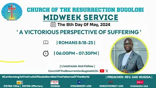 Midweek Service | Rev. Gad Mugisa  | 08. 05. 2024