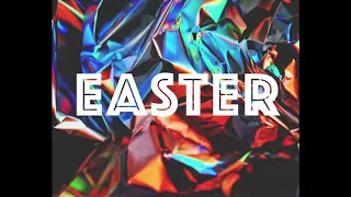 Easter | April 12, 2020 Online Service