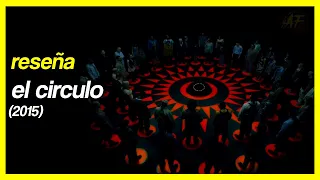 RESEÑA | el circulo (2015) (sin spoilers)