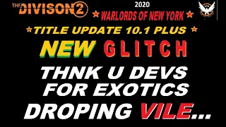 THE DIVISION 2 NEW GLITCH EXOTIC VILE MASK DROPS FOR 10 1 PLUS