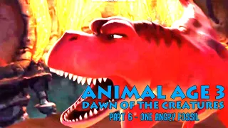 "Animal Age 3: Dawn of the Creatures" Part 6 - One Angry Fossil