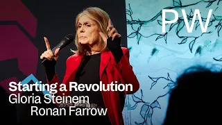 Gloria Steinem on Starting a Revolution