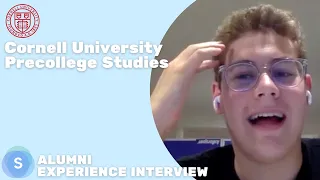 Cornell University Precollege Studies - Alumni Experience