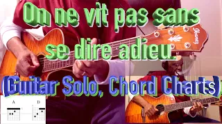 How I Play: On Ne Vit Pas Sans Se Dire Adieu, Mireille Mathieu. (Guitar Solo, Chord Charts).