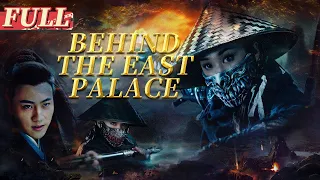 【ENG SUB】Behind the East Palace | Costume Action/Suspense | China Movie Channel ENGLISH