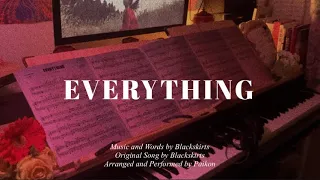 The Black Skirts - EVERYTHING (Paikon's Piano Cover)  | ENG/JAP Lyrics