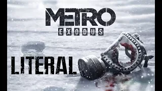 Литерал - Metro: Exodus