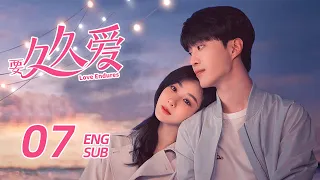 【Love Endures】EP07 ENG SUB | Yang Zi, Fan Cheng Cheng | Romance, Youth | KUKAN Drama