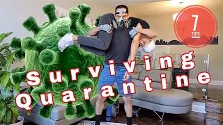 Surviving Quarantine - Best 7 Tips