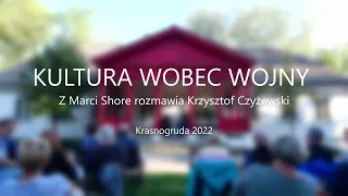 Marci Shore: Kultura wobec wojny / Krasnogruda 2022